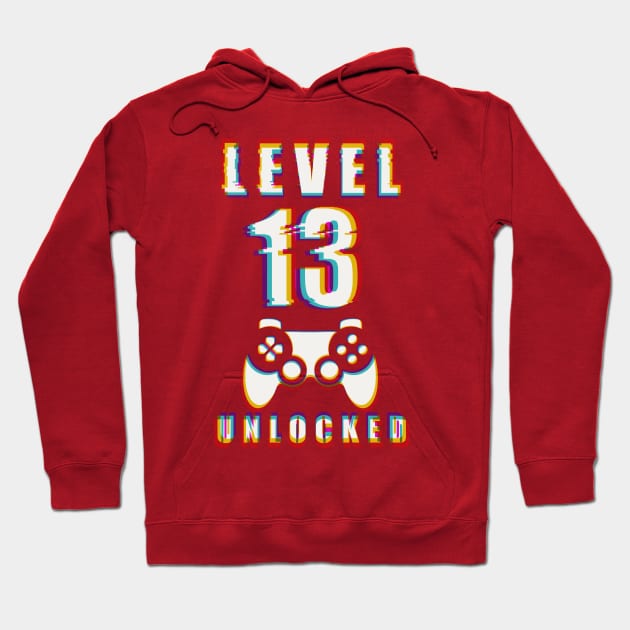 LEVEL 13 UNLOCKED- Funny Glitch Effect Game Controller Design Hoodie by IceTees